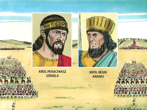 Król Pekach połączył siły z królem Resinem z Aramu (Syria), aby najechać Judę i stoczyć bitwę z królem Achazem. Bóg nie ochronił Achaza, bo ten był nieposłuszny. – Slajd 3