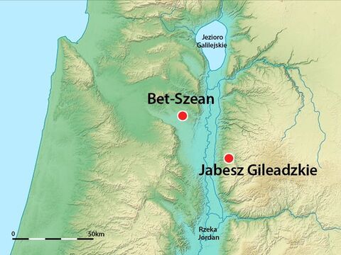 Kiedy Izraelici mieszkający w Jabesz usłyszeli o tym, niektórzy najbardziej odważni, udali się do Bet–Szean i zabrali ciała zabitych. – Slajd 13
