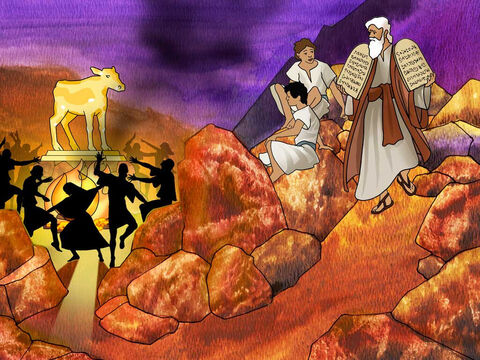 Kiedy Mojżesz zobaczył ludzi tańczących przed cielcem, bardzo się zdenerwował. Rzucił kamienne tablice na ziemię i potłukł je u podnóża góry. Potem wziął cielca, spalił go w ogniu, starł na proch, który wsypał do wody i zmusił Izraelitów, aby to wypili (Wyjścia 32: 19– 20). – Slajd 11